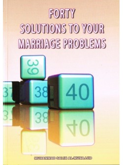 Forty Solutions to Your Marriage Problems